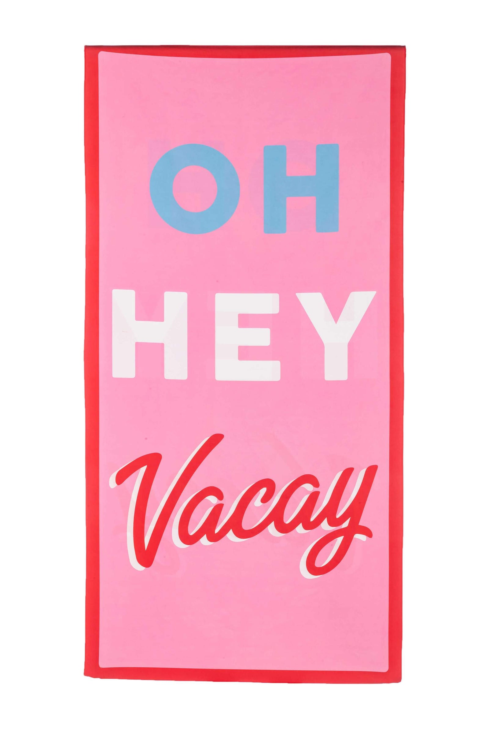 Oh Hey Vacay Quick Dry Beach Towel has eye-catching design and super soft