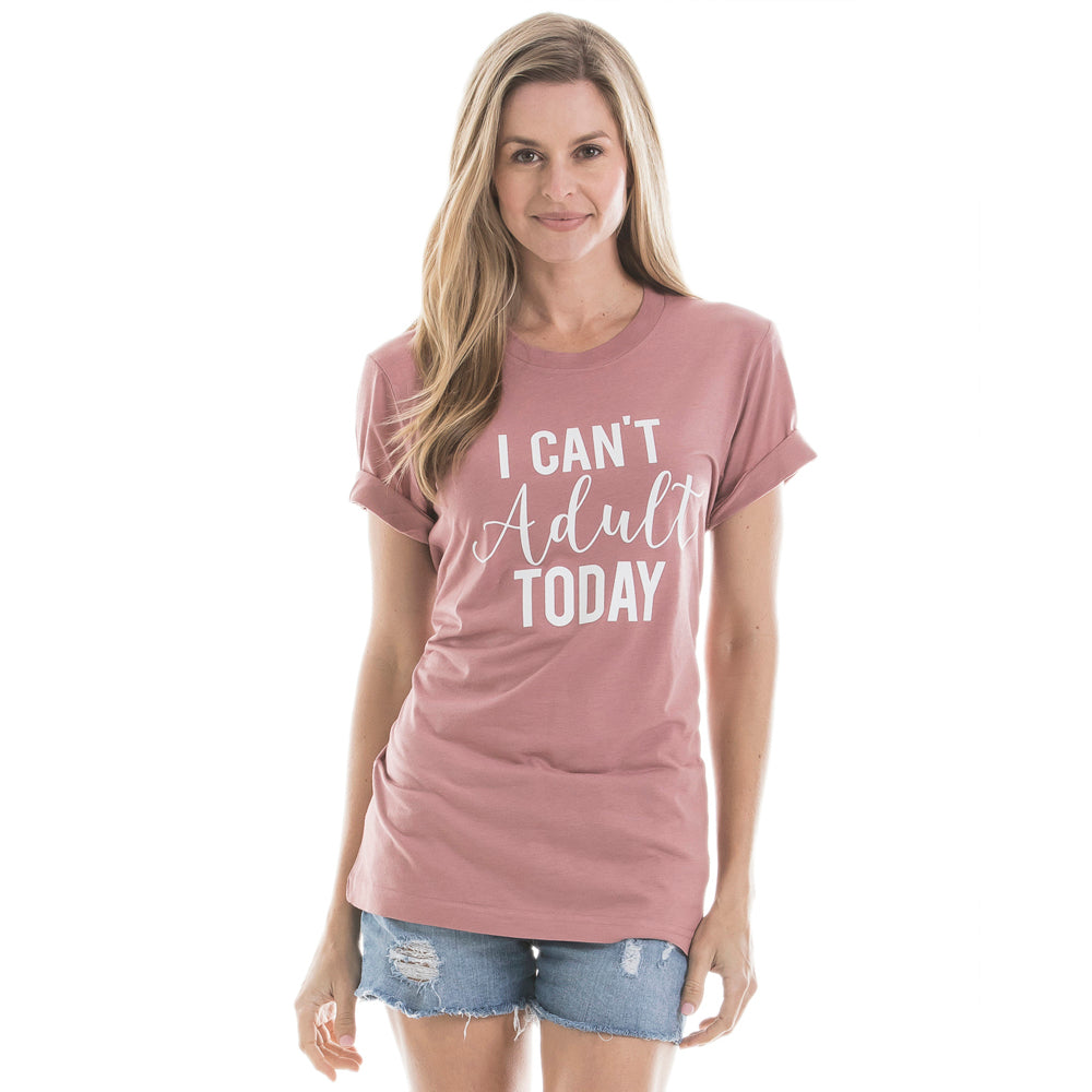 I Can't Adult Today Women's T-Shirt in light grey