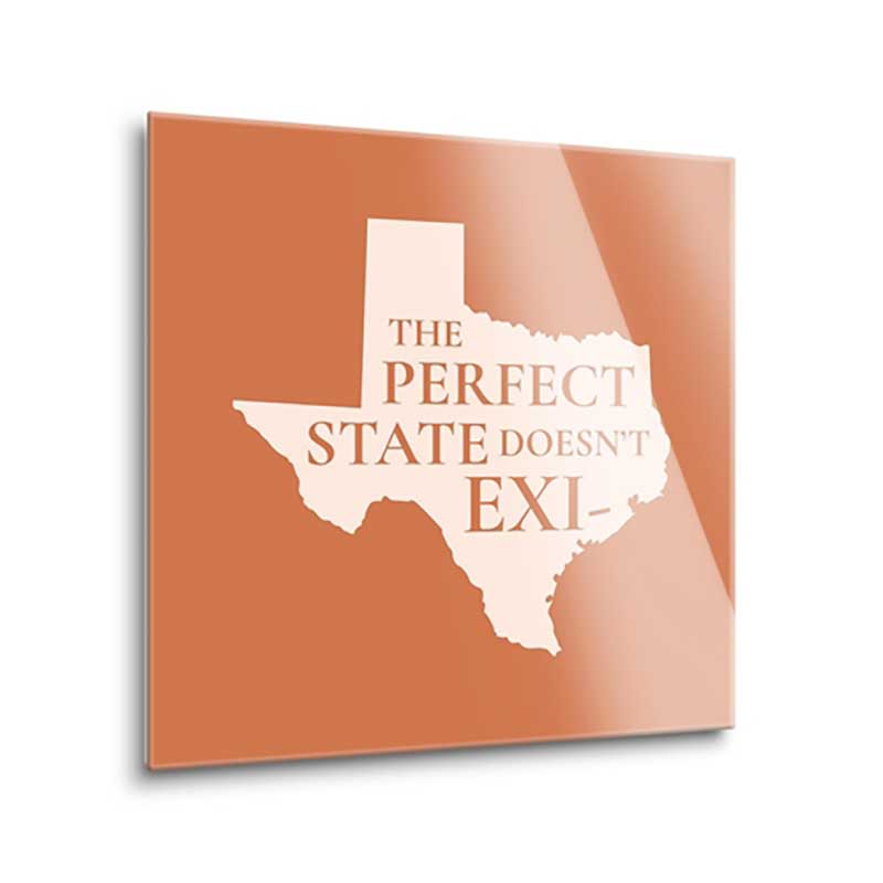 Texas The Perfect State Glass Plaque