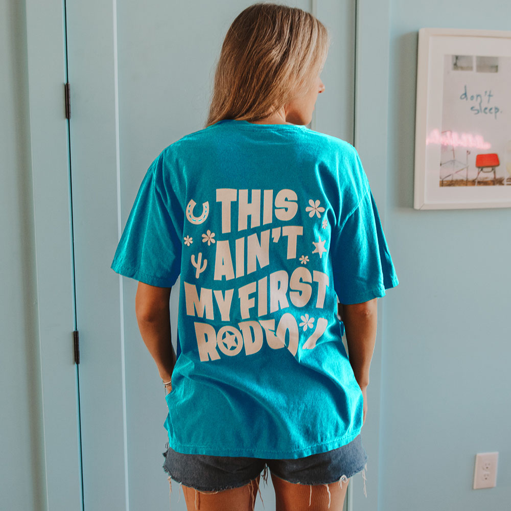 Ain&#39;t My First Rodeo Graphic T-Shirt in Lagoon