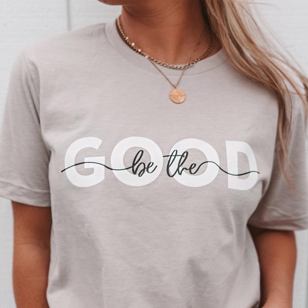 Be The Good women's graphic t-shirt model wearing cool grey from Katydid